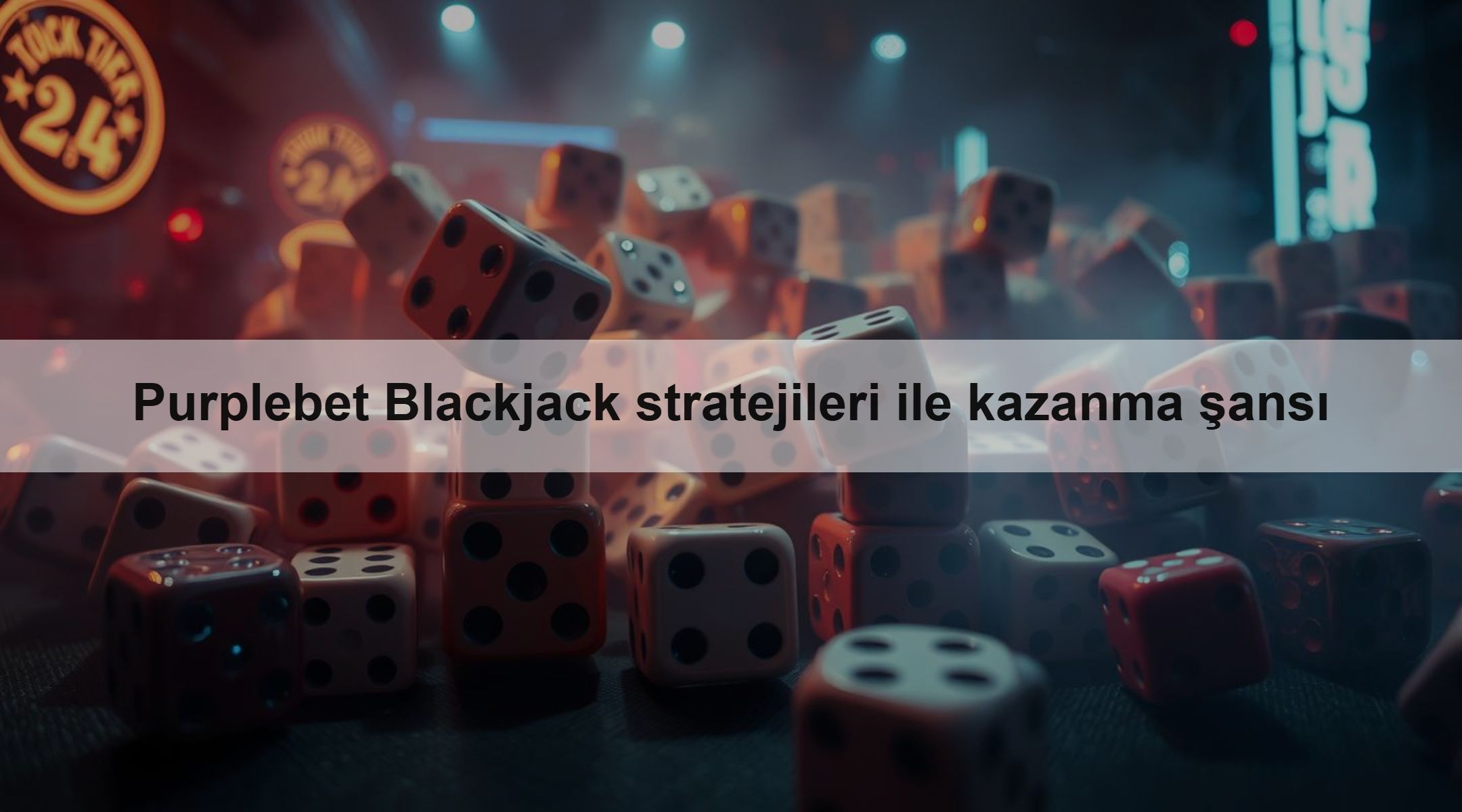 Purplebet Blackjack stratejileri ile kazanma şansı 1 Purplebet Blackjack stratejileri ile kazanma şansı