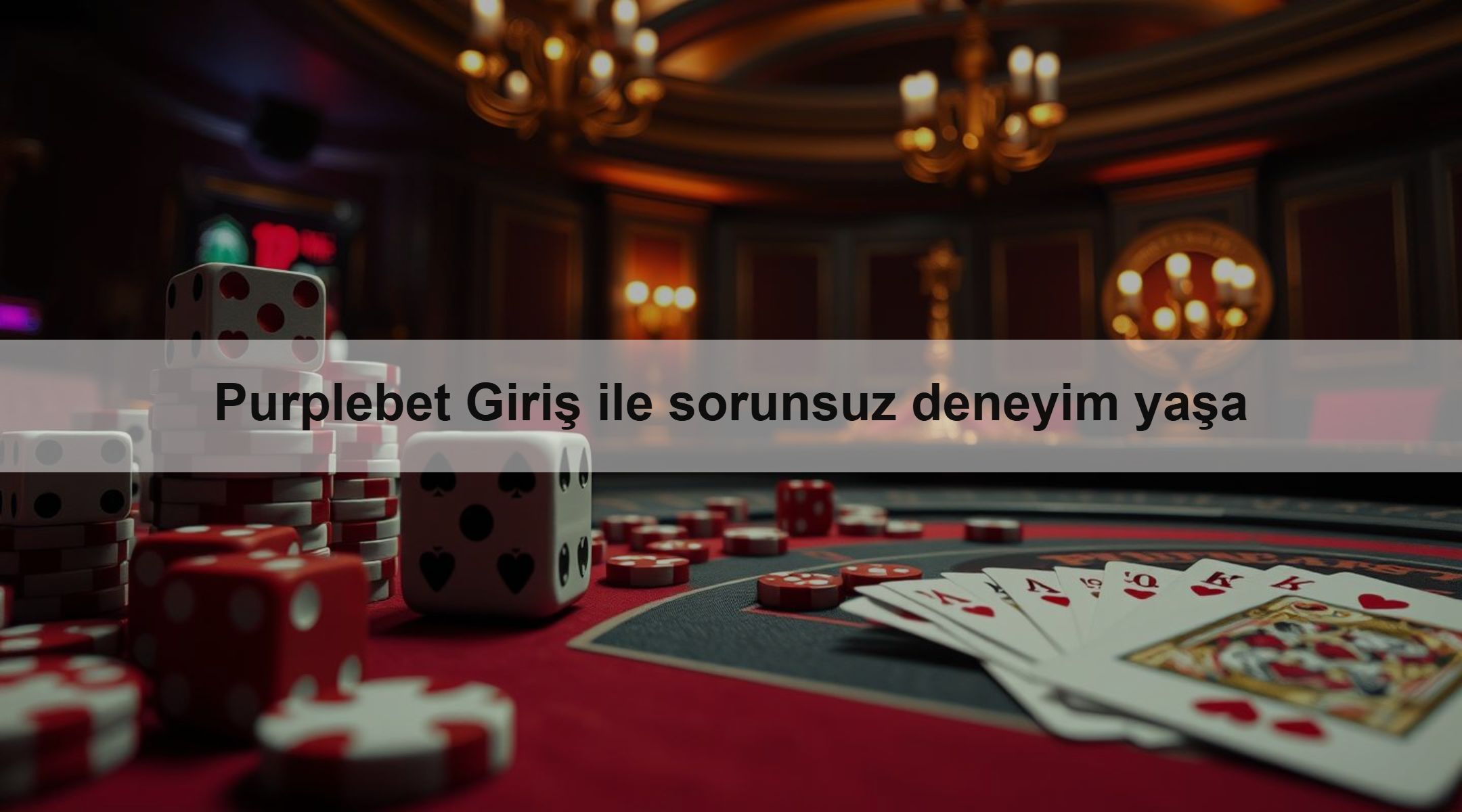 Purplebet Giriş ile sorunsuz deneyim yaşa